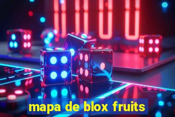 mapa de blox fruits